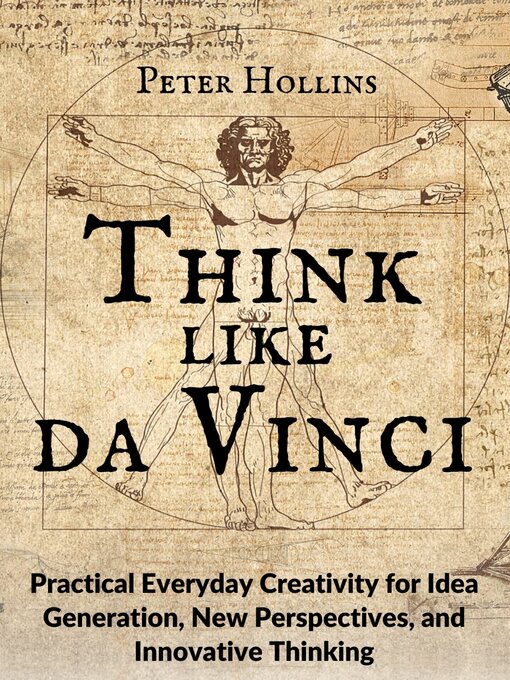 Title details for Think Like da Vinci by Peter Hollins - Available